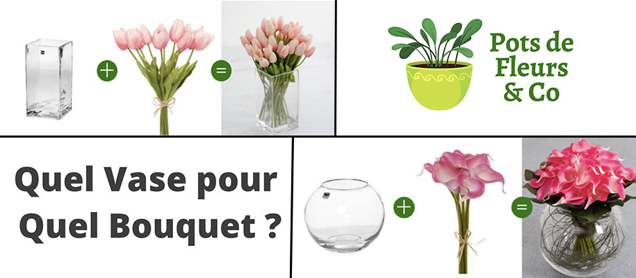 Quel Vase pour Quel Bouquet ?